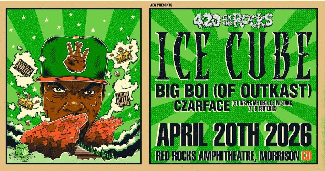 Promotional poster for Ice Cube’s 420 on the Rocks concert featuring Ice Cube, Big Boi of OutKast, and Czarface, scheduled for April 20, 2026 at Red Rocks Amphitheatre in Morrison, Colorado.